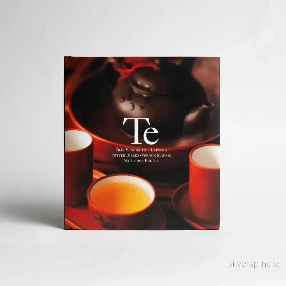 Te: från Sencha till Lapsang (Ny upplaga) av Vernon Mauris Te: från Sencha till Lapsang (Ny upplaga) av Vernon Mauris